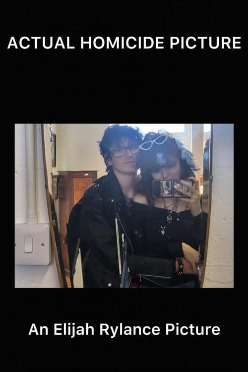 ACTUAL HOMICIDE PICTURE poster