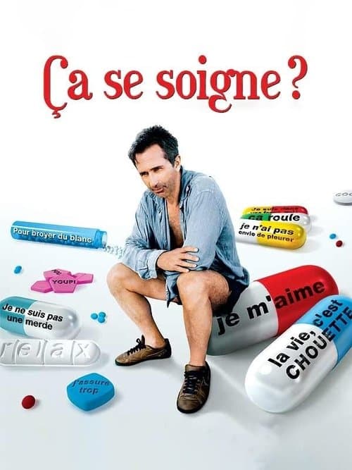 Ça se soigne ? poster
