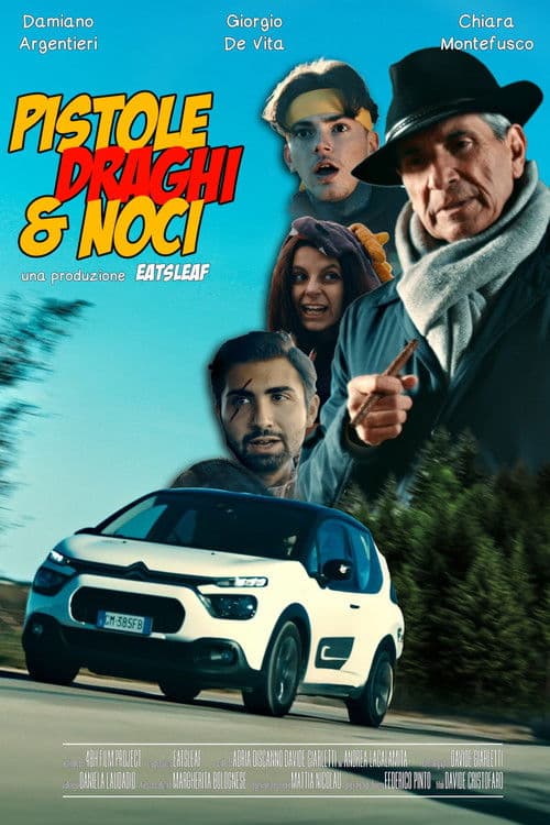 Pistole, Draghi & Noci poster