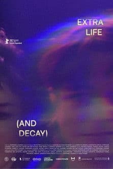 Extra Life (and Decay)