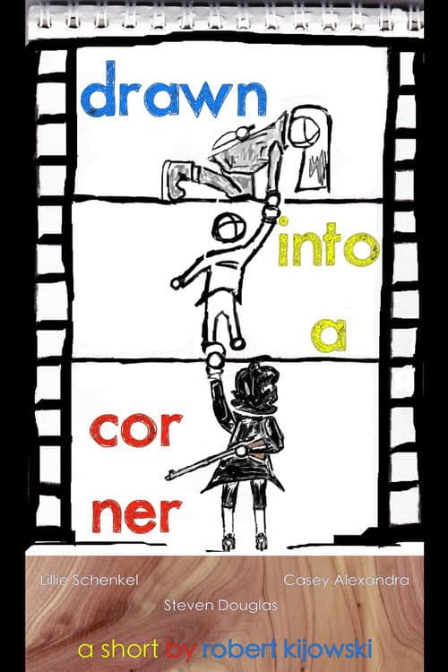 drawn into a corner poster