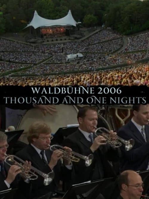 Berlin Philharmonic Orchestra - Waldbuhne 2006 - Thousand and One Nights poster