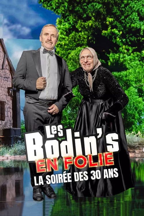 Les Bodin's en folie : La Soirée des 30 ans poster