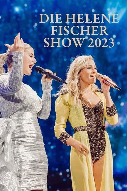 Die Helene Fischer Show 2023 poster