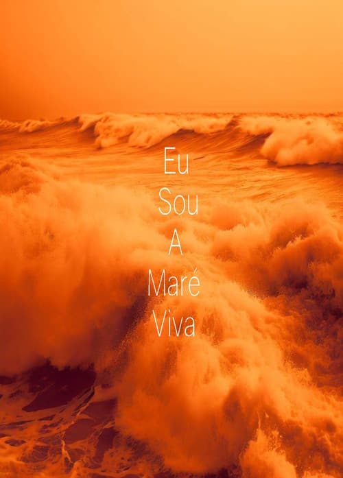 Eu Sou a Maré Viva poster