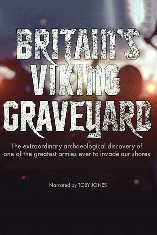 Britain's Viking Graveyard poster
