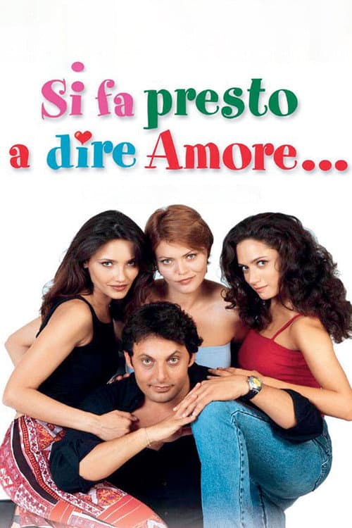 Si fa presto a dire amore poster