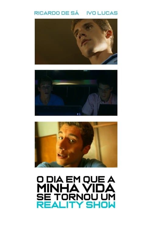 O dia em que a minha vida se tornou um reality-show poster