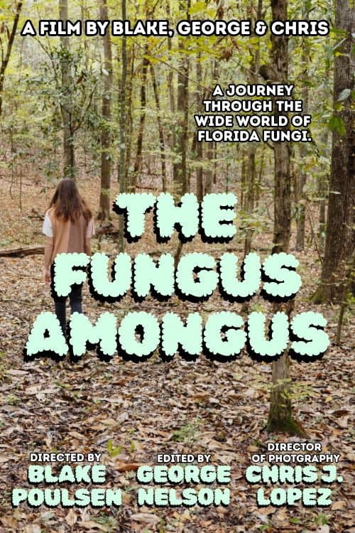 The Fungus Amongus poster