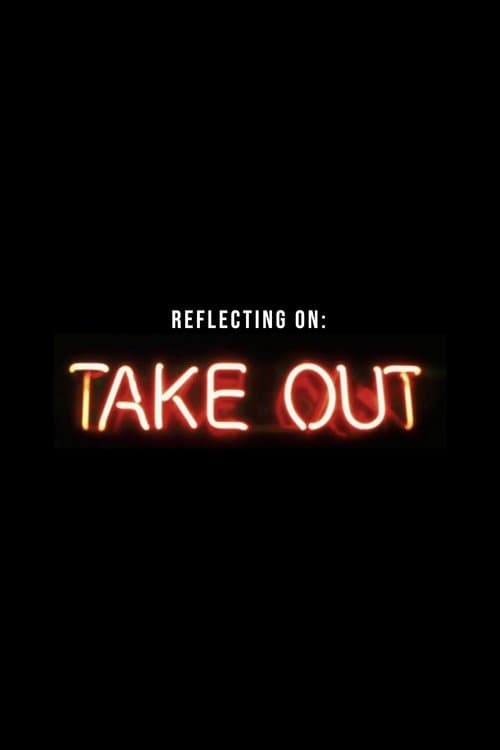 Reflecting On Take Out poster