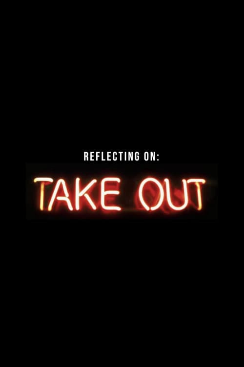 Reflecting On Take Out poster
