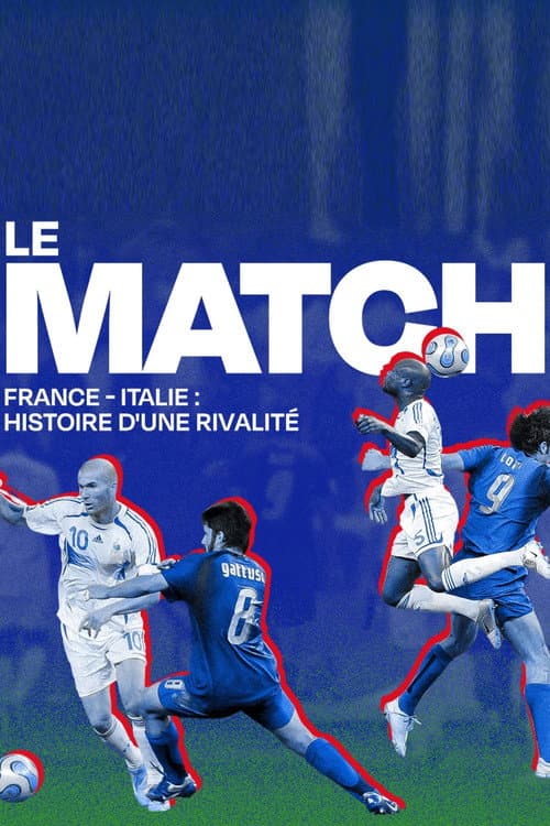 Le match France-Italie : histoire d'une rivalité