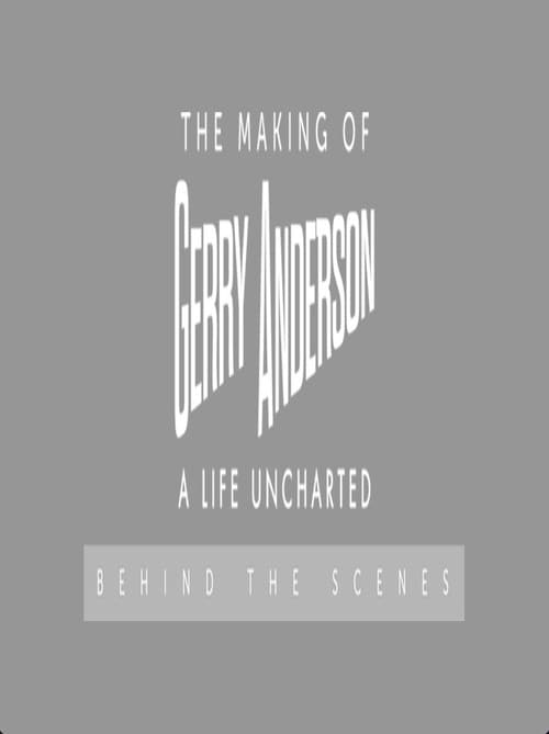 The Making of Gerry Anderson A life Uncharted Behind The Scenes poster