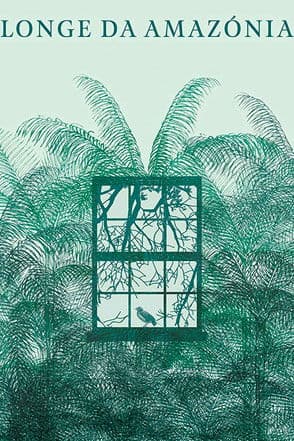 Far From Amazónia poster