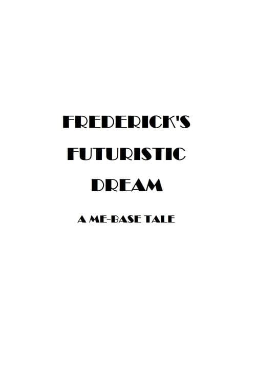 Frederick's Futuristic Dream poster