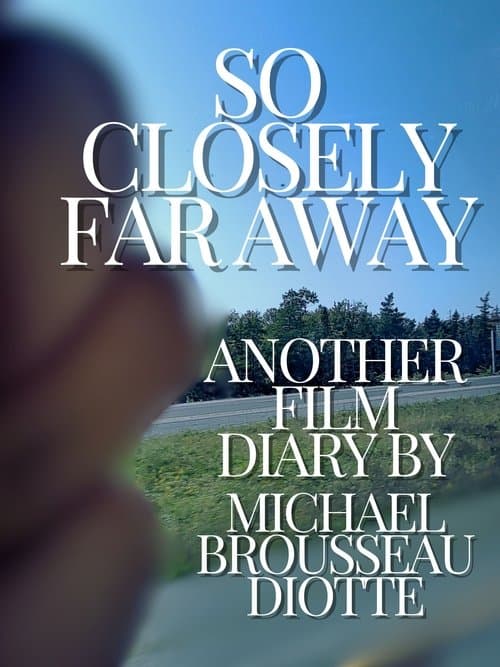 So Closely Far Away poster