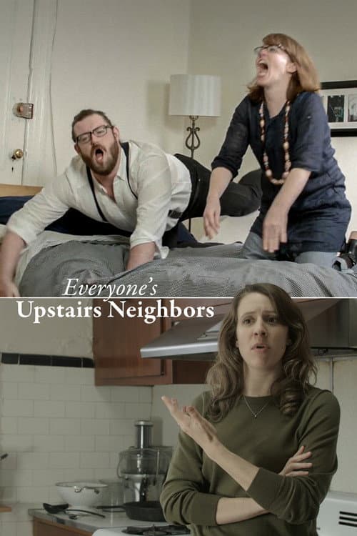 Everyone's Upstairs Neighbors poster