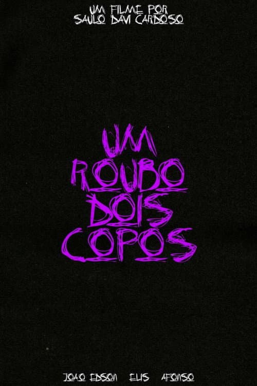 um roubo, dois copos poster