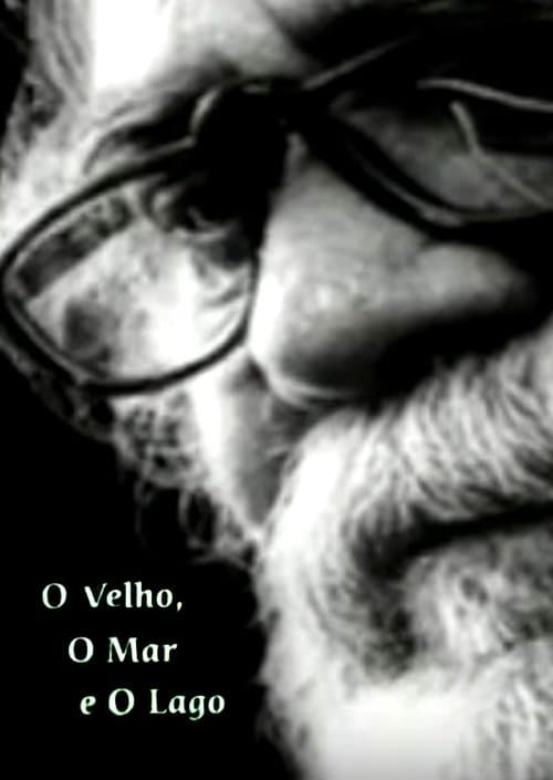 O Velho, o Mar e o Lago poster