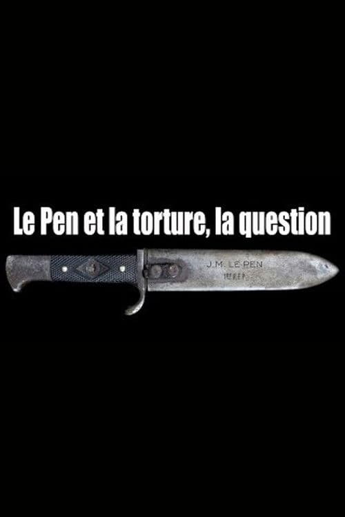 Le Pen et la torture, la question poster