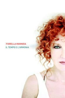 Fiorella Mannoia - Il tempo e l'armonia poster