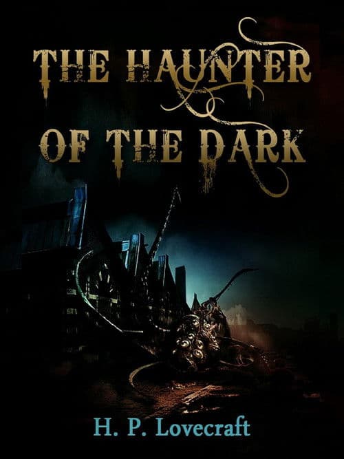 H.P. Lovecraft's The Haunter of the Dark poster