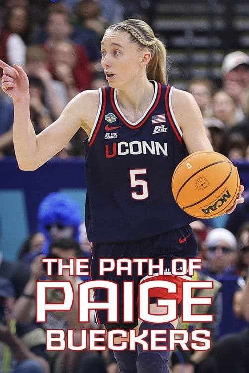The Path of Paige Bueckers poster