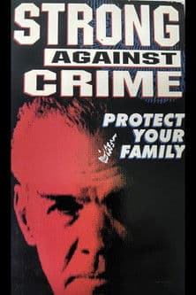 Strong Against Crime: Protect Your Family poster