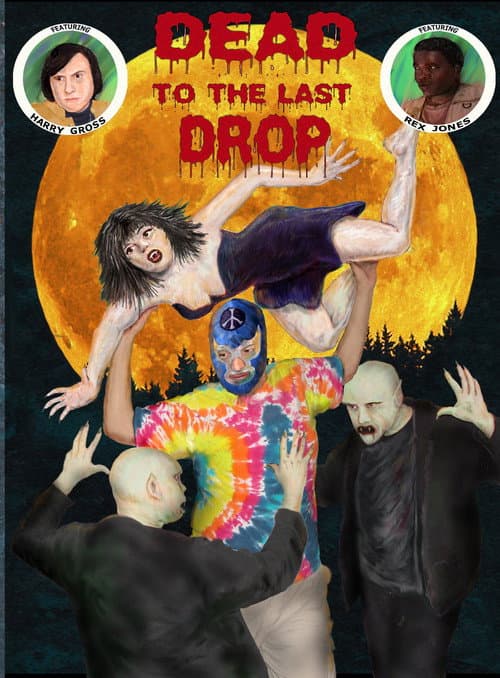 Dead to the Last Drop poster