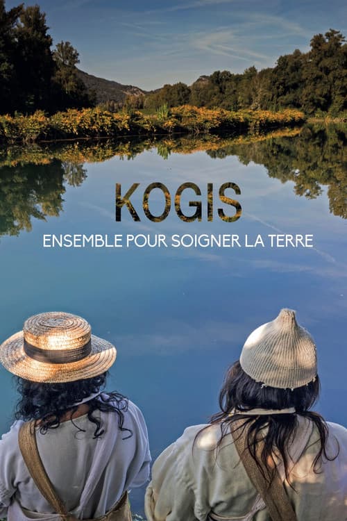 Kogis, ensemble pour soigner la Terre poster