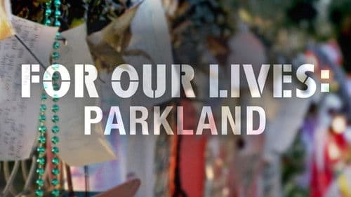 For Our Lives: Parkland poster