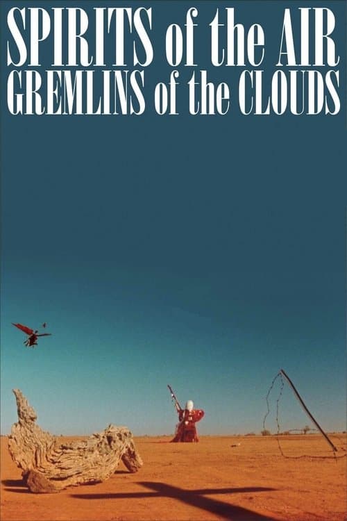 Spirits of the Air, Gremlins of the Clouds poster