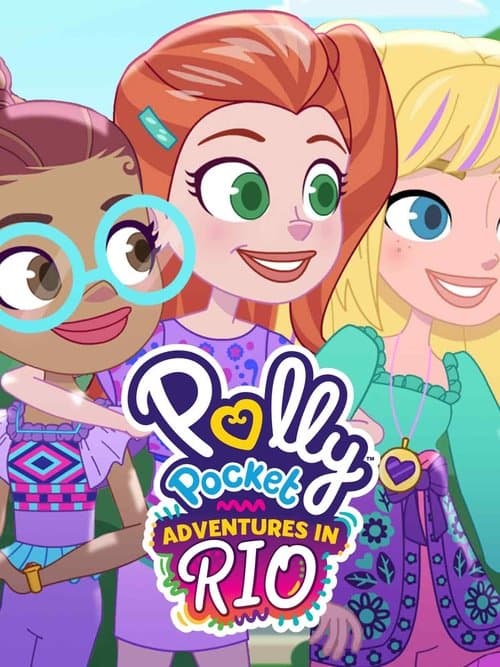 Polly Pocket: Adventures in Rio poster