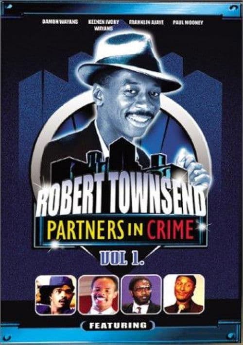 Robert Townsend: Partners in Crime: Vol. 1 poster