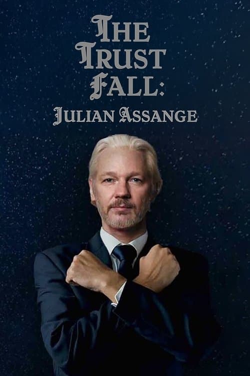 The Trust Fall: Julian Assange poster