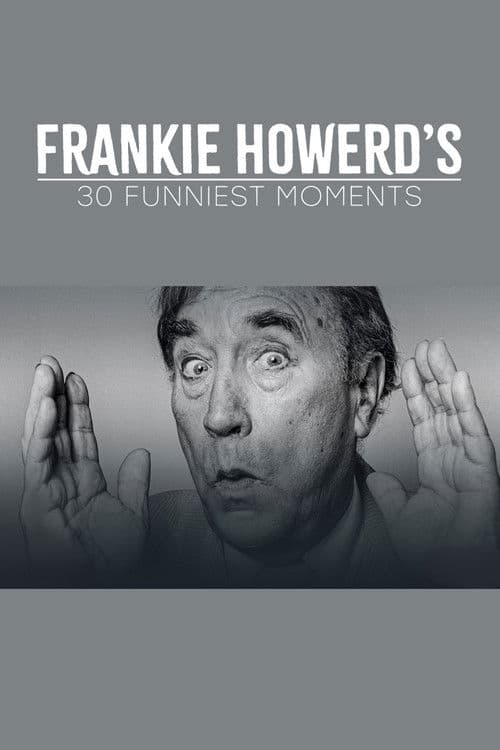 Frankie Howerd’s 30 Funniest Moments poster