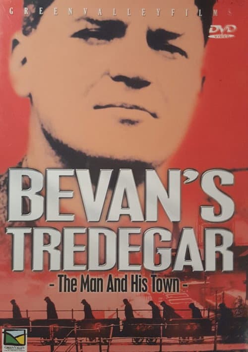 Bevan's Tredegar: The Man and His Town poster