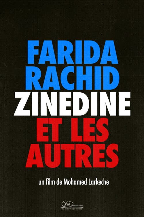 Farida, Rachid, Zinedine et les autres poster