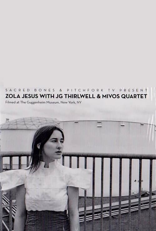 Zola Jesus with JG Thirlwell & Mivos Quartet poster