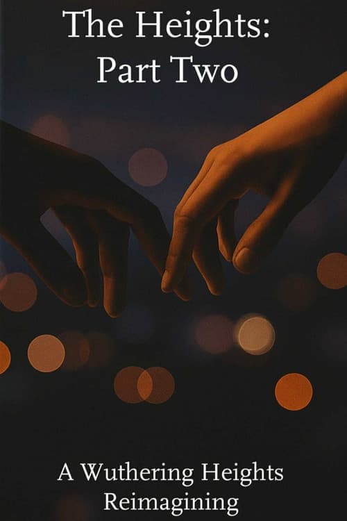 The Heights: Part Two poster