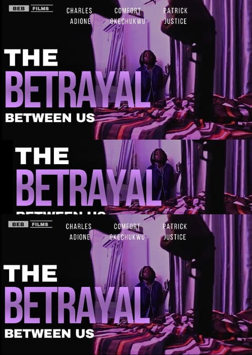 The Betrayal Between Us poster