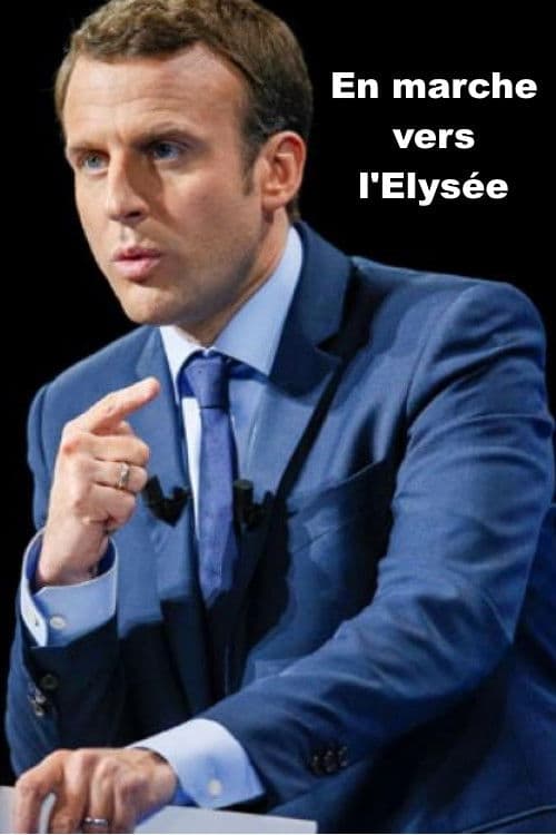 En marche vers l'Elysée poster