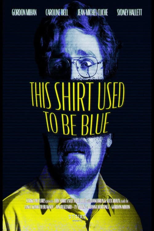 This Shirt Used to Be Blue poster