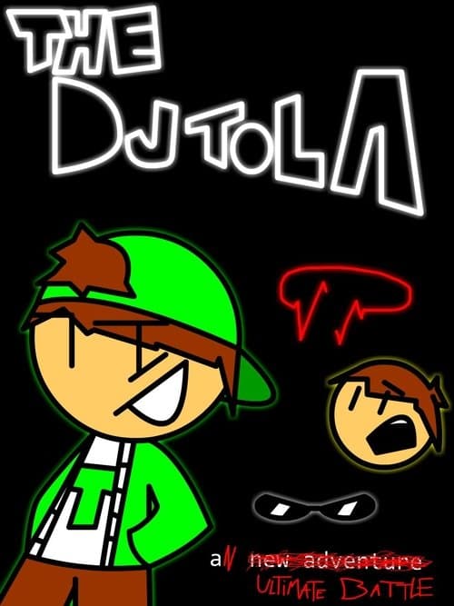 El DJtola : Una Ultima Batalla
