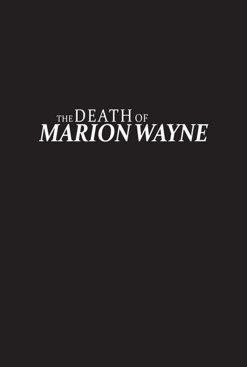 The Death of Marion Wayne poster