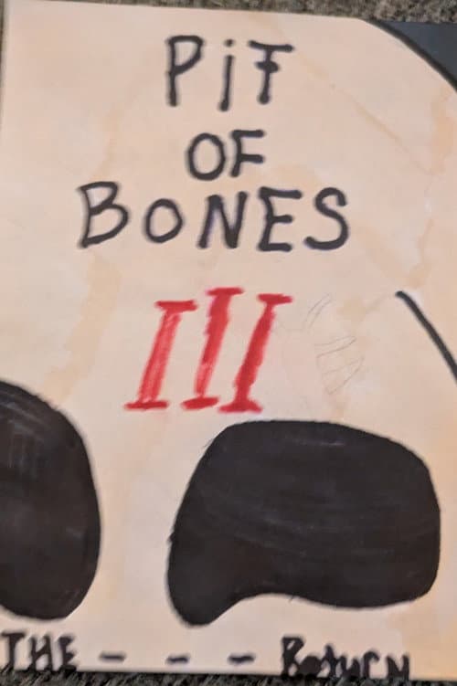 Pit Of Bones 3: The Return poster
