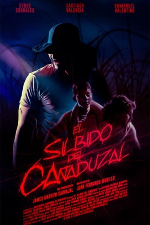El Silbido del Cañaduzal poster