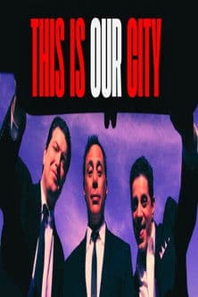 This Is Our City poster