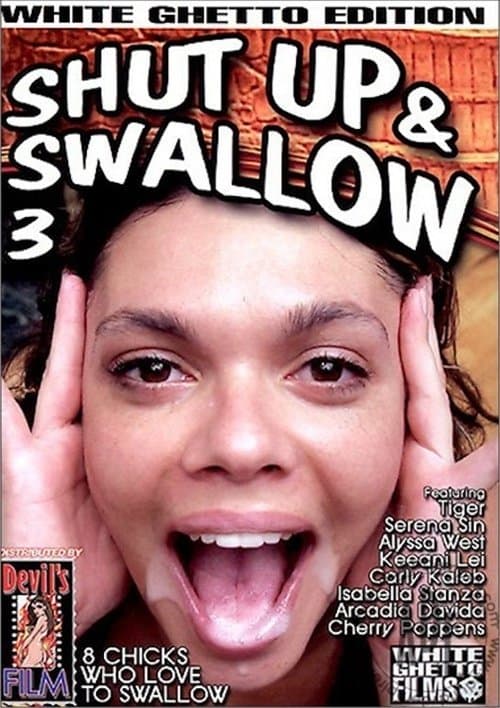 Shut Up And Swallow 3 poster