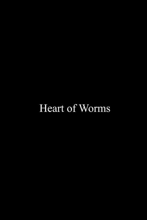 Heart of Worms poster